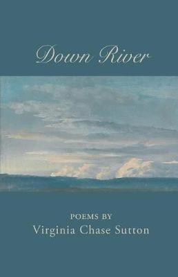 Down River(English, Paperback, Sutton Virginia Chase)