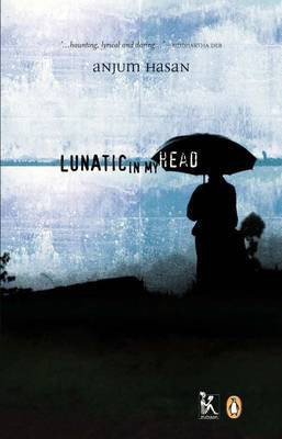 Lunatic in My Head(English, Paperback, Hasan Anjun)