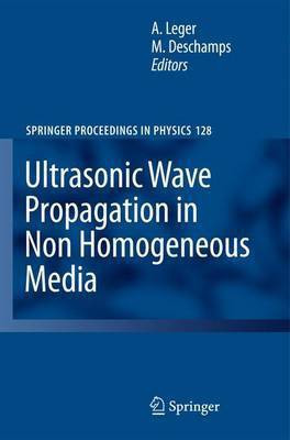 Ultrasonic Wave Propagation in Non Homogeneous Media(English, Electronic book text, Leger A.)
