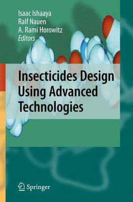 Insecticides Design Using Advanced Technologies(English, Electronic book text, Ishaaya I)