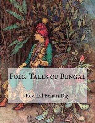 Folk-Tales of Bengal(English, Paperback, Day Rev Lal Behari)
