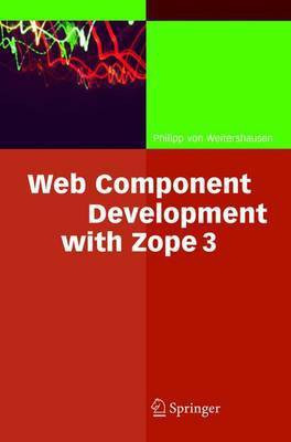 Web Component Development with Zope 3(English, Electronic book text, Weitershausen Philipp von)