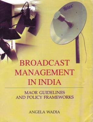 Broadcast Management in India(English, Hardcover, Wadia Angela)