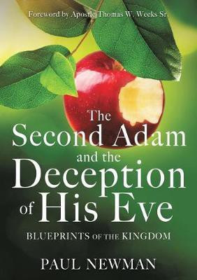 The Second Adam and the Deception of His Eve(English, Paperback, Newman Paul Professor)