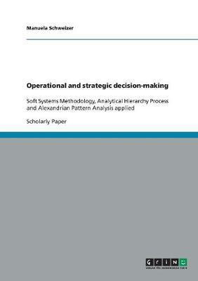 Operational and strategic decision-making(English, Paperback, Schweizer Manuela)