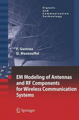 Em Modeling of Antennas and RF Components for Wireless Communication Systems(English, Electronic book text, Gustrau Frank)