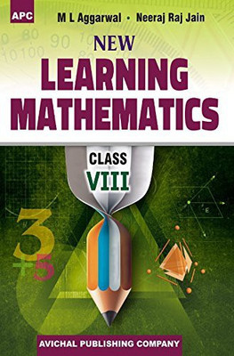 New Learning Mathematics- VIII Paperback – 1 Jan 2019 1st  Edition(English, Paperback, M.L. Aggarwal)