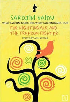 Sarojini Naidu(English, Paperback, KUMAR ANU)