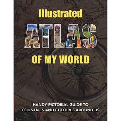 Illustrated Atlas Of My World(English, Hardcover, NA)