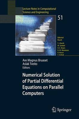 Numerical Solution of Partial Differential Equations on Parallel Computers(English, Electronic book text, Bruaset A. M)