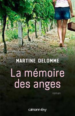 La Memoire Des Anges(French, Electronic book text, Delomme Martine)