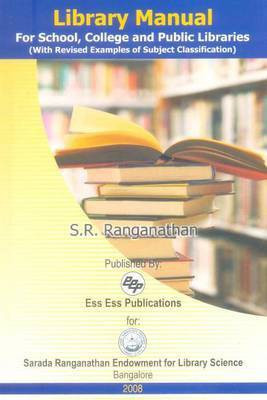 Library Manual for School,Colleges and Public Libraries(English, Hardcover, Ranganathan S.)