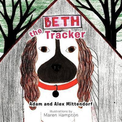 Beth the Tracker(English, Paperback, Mittendorf Adam, Alex)