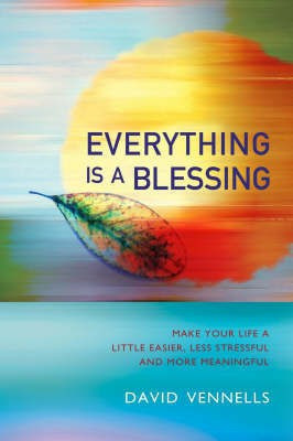 Everything is a Blessing(English, Paperback, Vennells David)