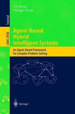 Agent-Based Hybrid Intelligent Systems(English, Electronic book text, Zhang Zili)