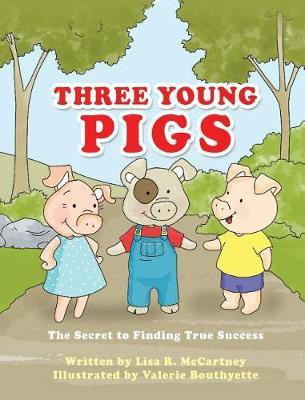 Three Young Pigs(English, Hardcover, McCartney Lisa R)