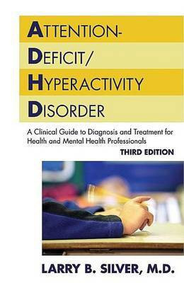 Attention-Deficit/Hyperactivity Disorder(English, Electronic book text, Silver Larry B)