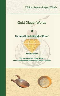 Gold Digger Words(English, Paperback, Rum-I Hz Mevlana Jelaleddin)