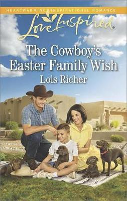The Cowboy's Easter Family Wish(English, Electronic book text, Richer Lois)