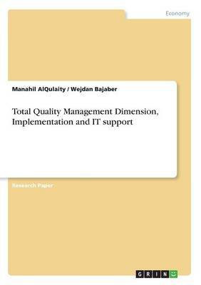 Total Quality Management Dimension, Implementation and IT support(English, Paperback, Alqulaity Manahil)