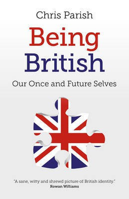 Being British - Our Once and Future Selves(English, Paperback, Parish Chris)