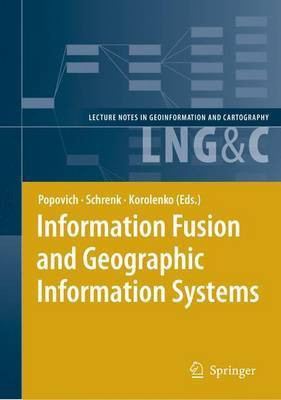 Information Fusion and Geographic Information Systems(English, Electronic book text, Popovich Vasily)