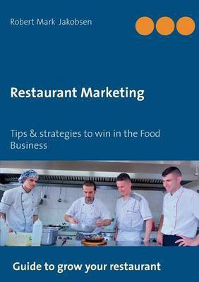Restaurant Marketing(English, Paperback, Jakobsen Robert Mark)
