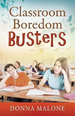 Classroom Boredom Busters(English, Paperback, Malone Donna)