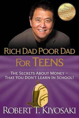 Rich Dad Poor Dad for Teens(English, Electronic book text, Kiyosaki Robert T)