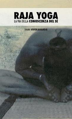Raja Yoga(Italian, Hardcover, Swami Vivekananda)