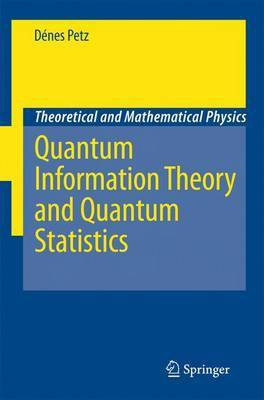 Quantum Information Theory and Quantum Statistics(English, Electronic book text, Petz Denes)
