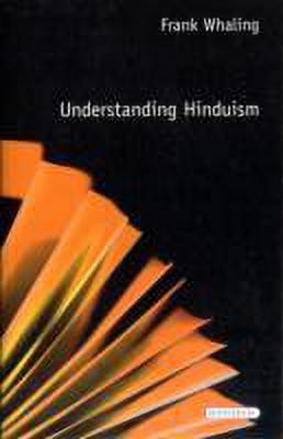 Understanding Hinduism(English, Paperback, Whaling Frank)