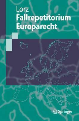 Fallrepetitorium Europarecht(English, Electronic book text, Lorz Ralph Alexander)
