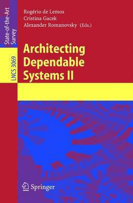 Architecting Dependable Systems II(English, Electronic book text, Lemos, Rog rio de Cristina)