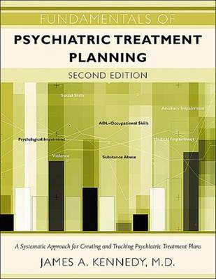 Fundamentals of Psychiatric Treatment Planning(English, Electronic book text, Kennedy James A)