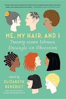 Me, My Hair, and I(English, Electronic book text, unknown)