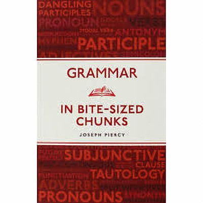 Grammar in Bite-sized Chunks(English, Paperback, Joseph Piercy)