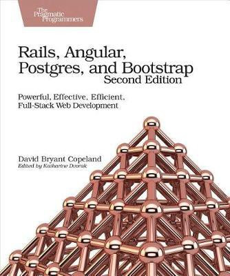 Rails, Angular, Postgres, and Bootstrap(English, Electronic book text, Copeland David B)