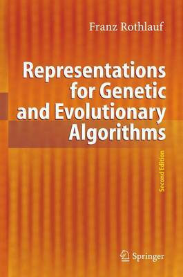 Representations for Genetic and Evolutionary Algorithms(English, Electronic book text, Rothlauf Franz)