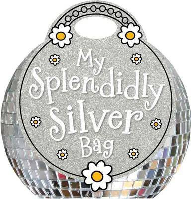 My Splendidly Silver Bag(English, Hardcover, unknown)