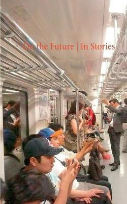 On the Future / In Stories(English, Paperback, unknown)