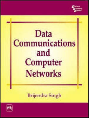 Data Communications and Computer Networks(English, Paperback, Singh Brijendra)