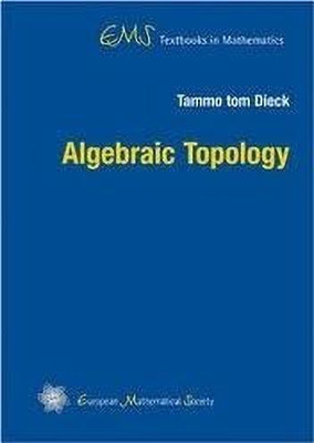Algebraic Topology(English, Hardcover, Dieck Tammo Tom)
