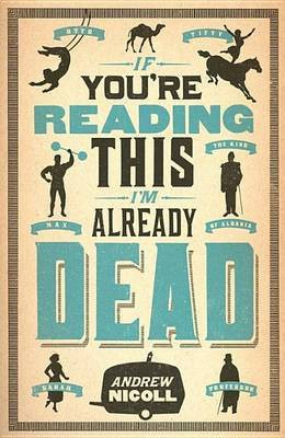 If You're Reading This, I'm Already Dead(English, Electronic book text, Nicoll Andrew)