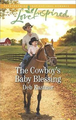 The Cowboy's Baby Blessing(English, Electronic book text, Kastner Deb)