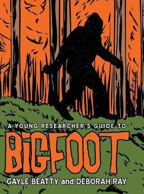 A Young Researcher's Guide to Bigfoot(English, Hardcover, Beatty Gayle)