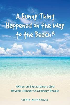 A Funny Thing Happened on the Way to the Beach*(English, Paperback, Marshall Chris)