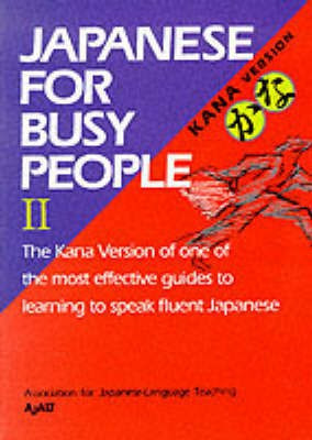Japanese for Busy People: Kana Version v.2(English, Paperback, The Association for Japanese Language Teaching)