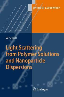 Light Scattering from Polymer Solutions and Nanoparticle Dispersions(English, Electronic book text, Schartl Wolfgang)