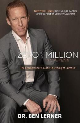 Zero to a Million in One Year(English, Paperback, Lerner Ben Dr)